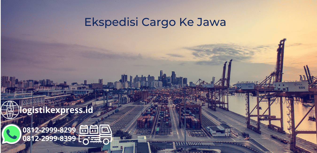 Ekspedisi Cargo Ke Jawa