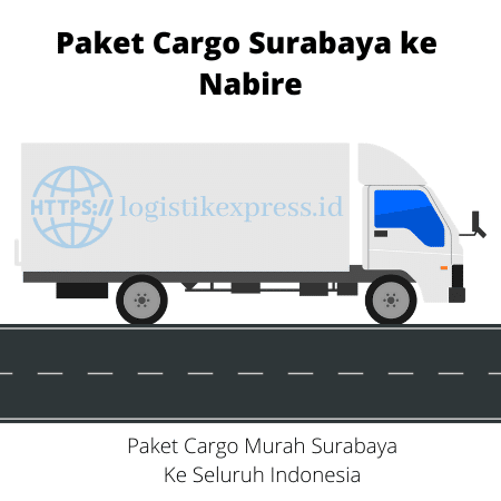Paket Cargo Surabaya ke Nabire