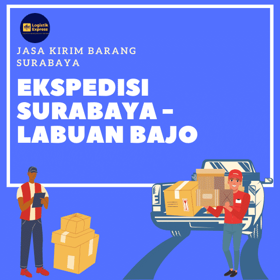 Ekspedisi Surabaya Labuan Bajo