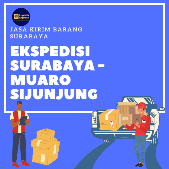Ekspedisi Surabaya Muaro Sijunjung