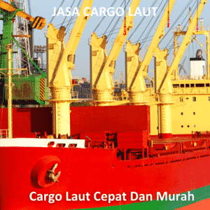Cargo Laut Cepat Dan Murah