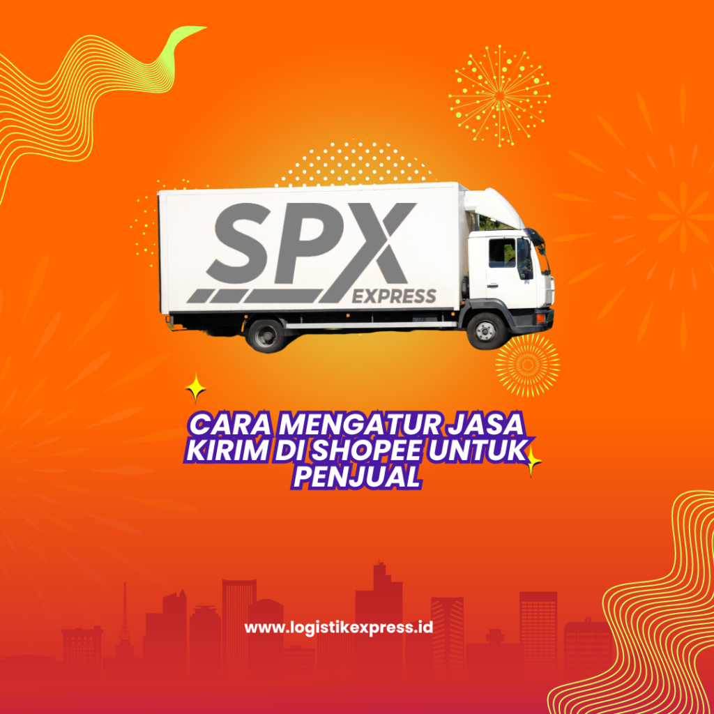 Cara Mengatur Jasa Kirim di Shopee untuk Penjual