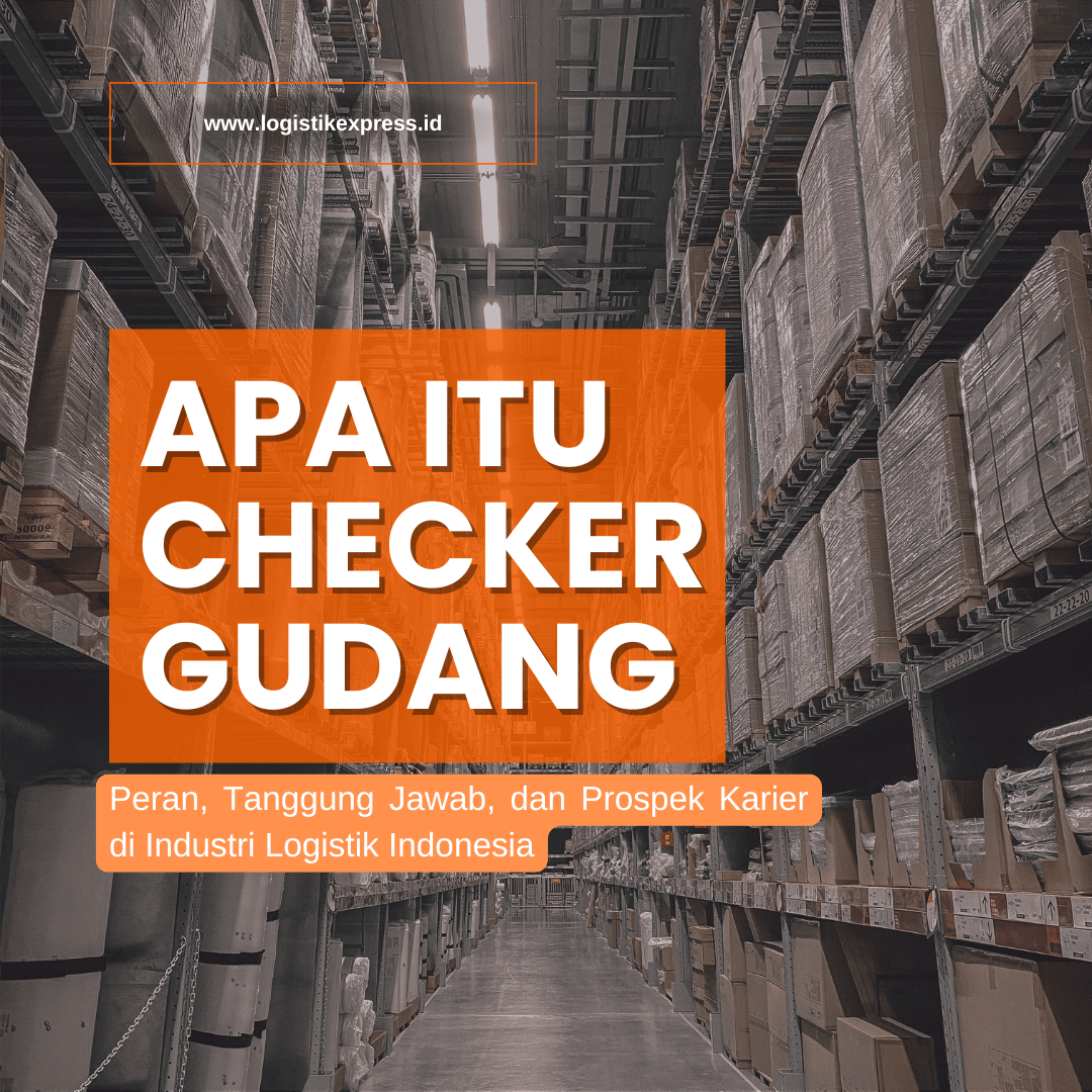 Apa Itu Checker Gudang