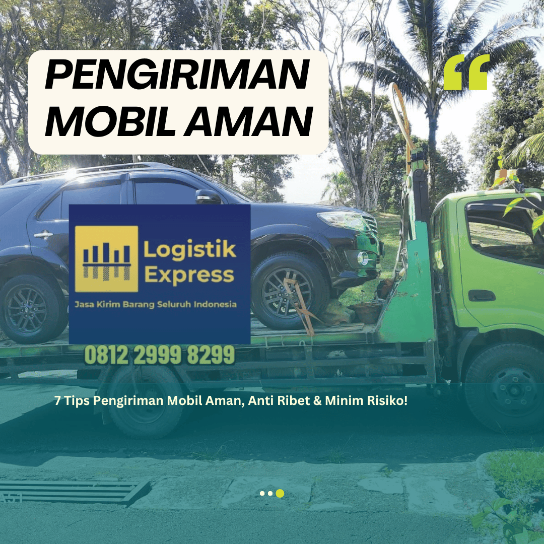 Pengiriman Mobil Aman