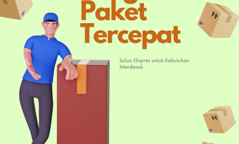 Pengiriman Paket Tercepat