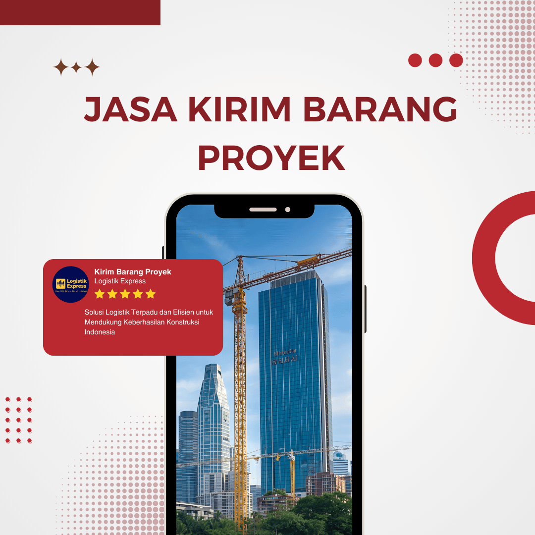 Jasa Kirim Barang Proyek