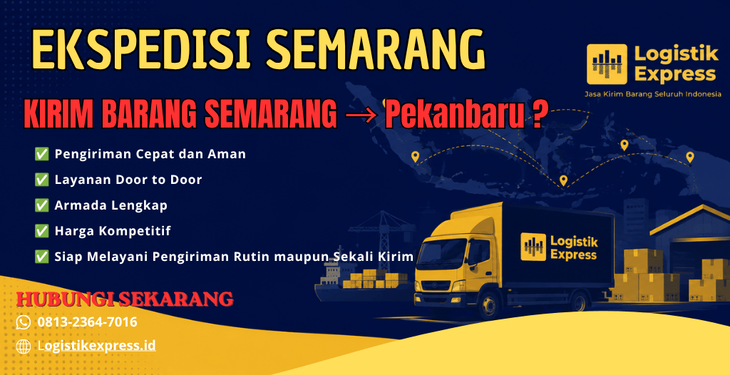 Ekspedisi Semarang Pekanbaru Terbaik